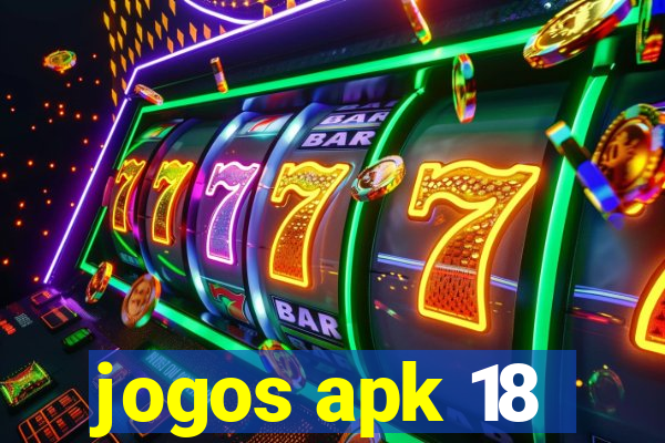 jogos apk 18